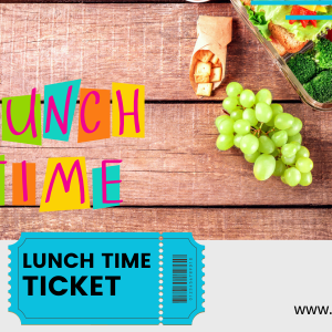 Lunch Time Ticket
